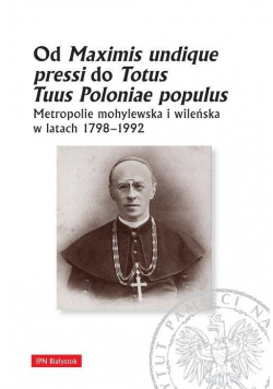 Od Maximis undique pressi do Totus Tuus Poloniae..