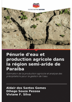 Pénurie d'eau et production agricole dans la région semi-aride de Paraiba