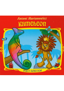 Marianowicz Antoni - Kameleon: Poeci dzieciom