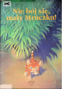 Nie bój się mały mruczku