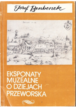 Eksponaty Muzealne O Dziejach Przeworska