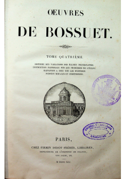 Oeuvres de Bossuet tome quatrieme 1841 r.