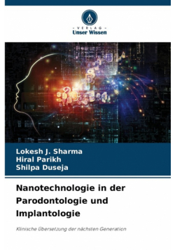 Nanotechnologie in der Parodontologie und Implantologie
