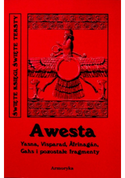 Awesta Yasna Visparad Afrinagan Gahs i pozostałe feagmenty