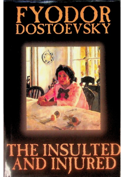 The Insulted and Injured