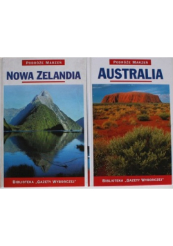 Podróże marzeń Nowa Zelandia Podróże marzeń Australia
