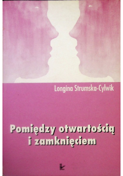 Pomiędzy otwartością i zamknięciem