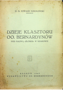 Dzieje Klasztoru OO Bernardynów 1949 r.