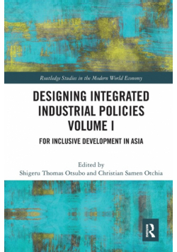 Designing Integrated Industrial Policies Volume I