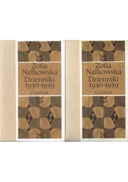 Zofia Nałkowska Dzienniki 1930-1939 część 1 i 2