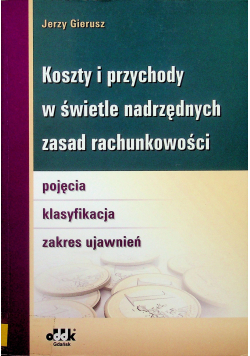 Koszty i przychody w świetle nadrzędnych