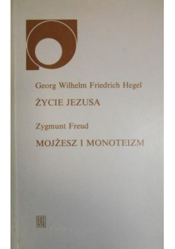 Życie Jezusa Mojżesz i monoteizm
