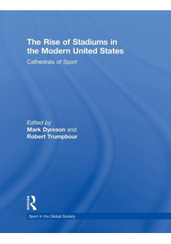 The Rise of Stadiums in the Modern United States