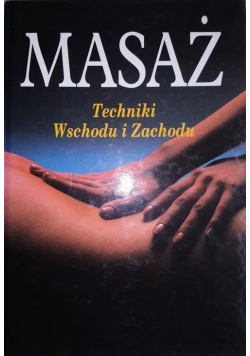 Masaż techniki wschodu i zachodu