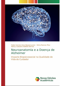 Neuroanatomia e a Doença de Alzheimer