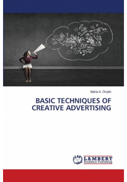 Basic Techniques Of Creative Advertising