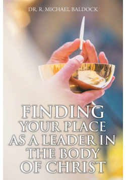 Finding Your Place as a Leader in the Body of Christ
