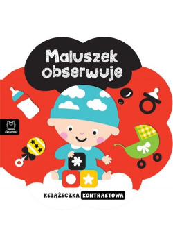 Książeczka kontrastowa Maluszek obserwuje