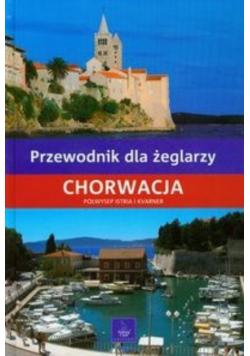 Chorwacja Przewodnik dla żeglarzy