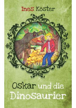 Oskar und die Dinosaurier
