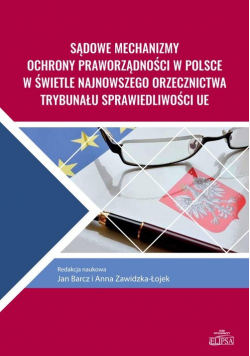 Sądowe mechanizmy ochrony praworządności w Polsce