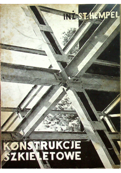 Konstrukcje szkieletowe Żelazne 1933 r.