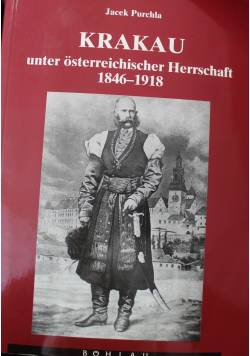 Krakau unter osterreicher Herrschaft