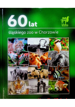 60 Lat Śląskiego Zoo W Chorzowie