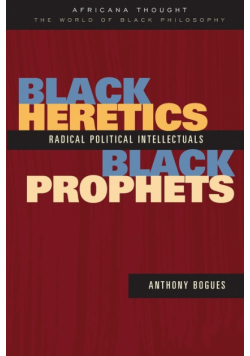 Black Heretics, Black Prophets