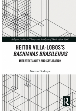 Heitor Villa-Lobos's Bachianas Brasileiras