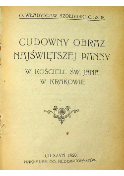 Cudowny Obraz Najświętszej Panny w kościele Św Jana w Krakowie 1920 r.