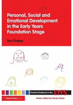 Personal, Social and Emotional Development in the Early Years Foundation Stage