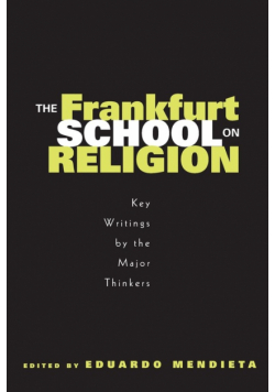 The Frankfurt School on Religion