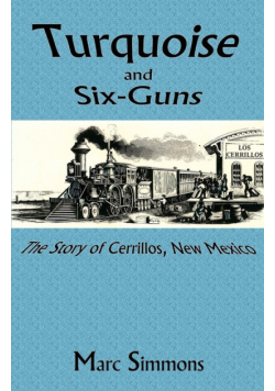 Turquoise and Six-Guns