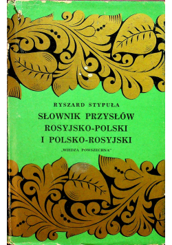 Słownik przysłów rosyjsko polski i polsko rosyjski