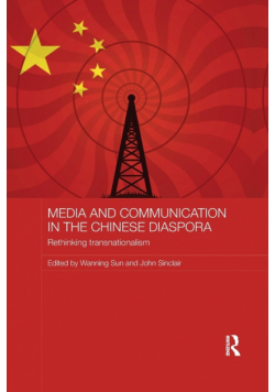 Media and Communication in the Chinese Diaspora