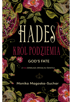 Hades (#1). Hades. Król Podziemia. God's fate