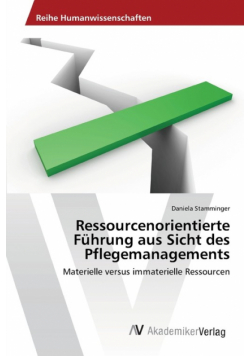 Ressourcenorientierte Führung aus Sicht des Pflegemanagements