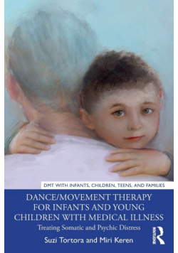 Dance/Movement Therapy for Infants and Young Children with Medical Illness