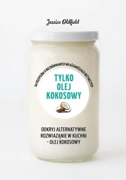 Tylko olej kokosowy