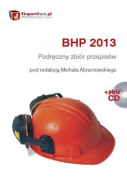 Abramowski Michał - BHP 2013 Podręczny zbiór przepisów z płytą CD