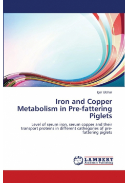 Iron and Copper Metabolism in Pre-fattering Piglets