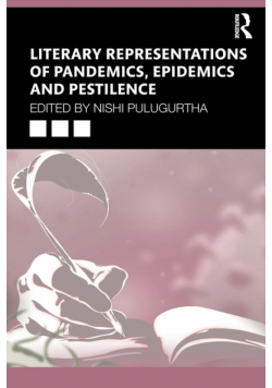 Literary Representations of Pandemics, Epidemics and Pestilence