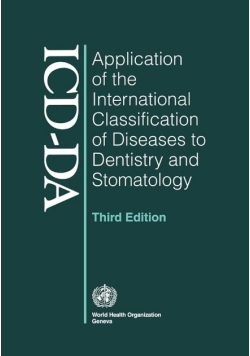 Application of the International Classification of Diseases to Dentistry and Stomatology ICD-DA