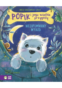 Niezapomniany wyjazd. Popik i jego wielkie przygody