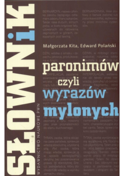 Słownik paronimów czyli wyrazów mylonych