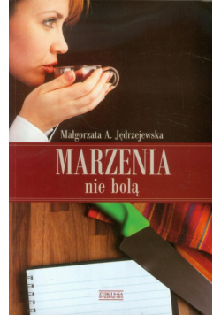 Marzenia nie bolą