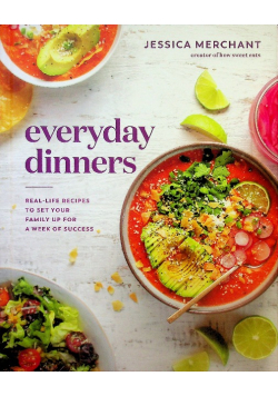 Everyday Dinners Real Life Recipes