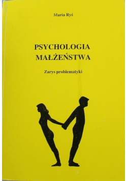 Psychologia małżeństwa zarys problematyki