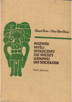 Rozwój myśli społecznej od wiedzy ludowej do socjologii Część 1